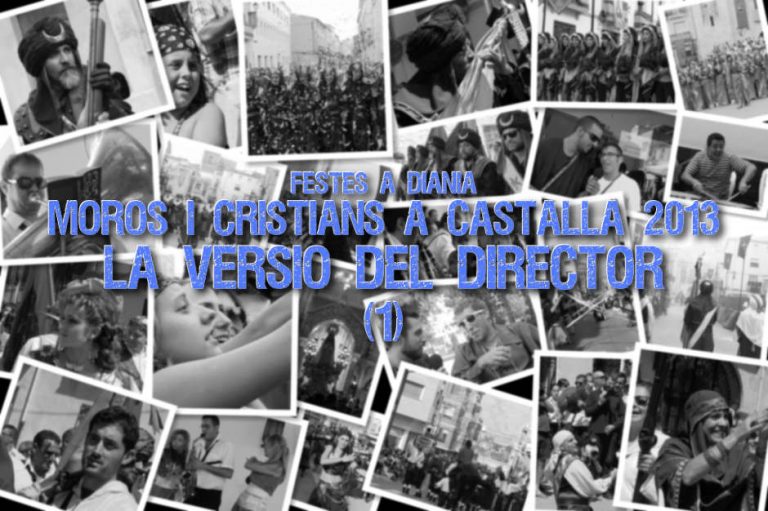 Moros i Cristians de Castalla 2013: La Versió del Director (1)
