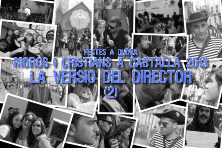 Moros i Cristians de Castalla 2013: La Versió del Director (2)