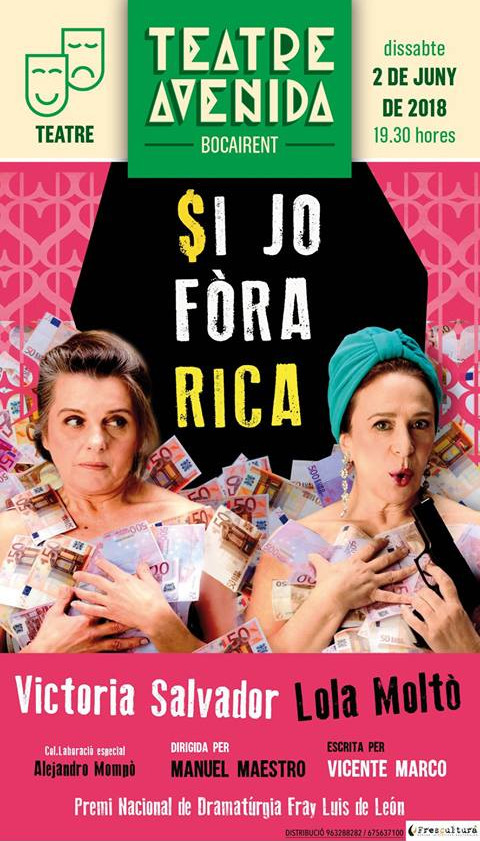 L'espectacle "Si jo fóra rica" arriba este dissabte al Teatre Avenida de Bocairent