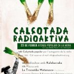 Ca la Mera acull una 'Calçotada Radioaktiva' el 23 de febrer